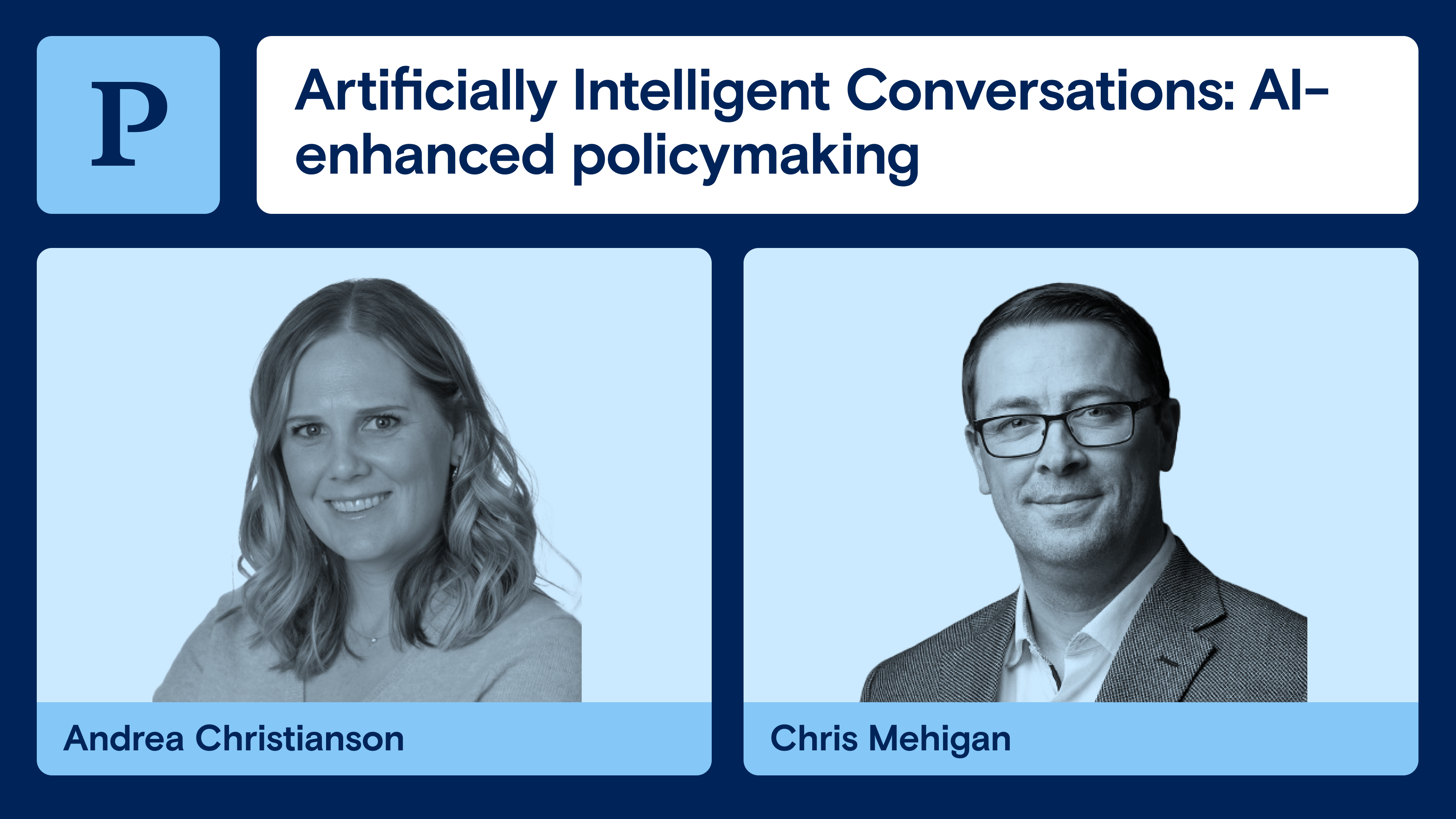 Artificially Intelligent Conversations: AI-enhanced policymaking