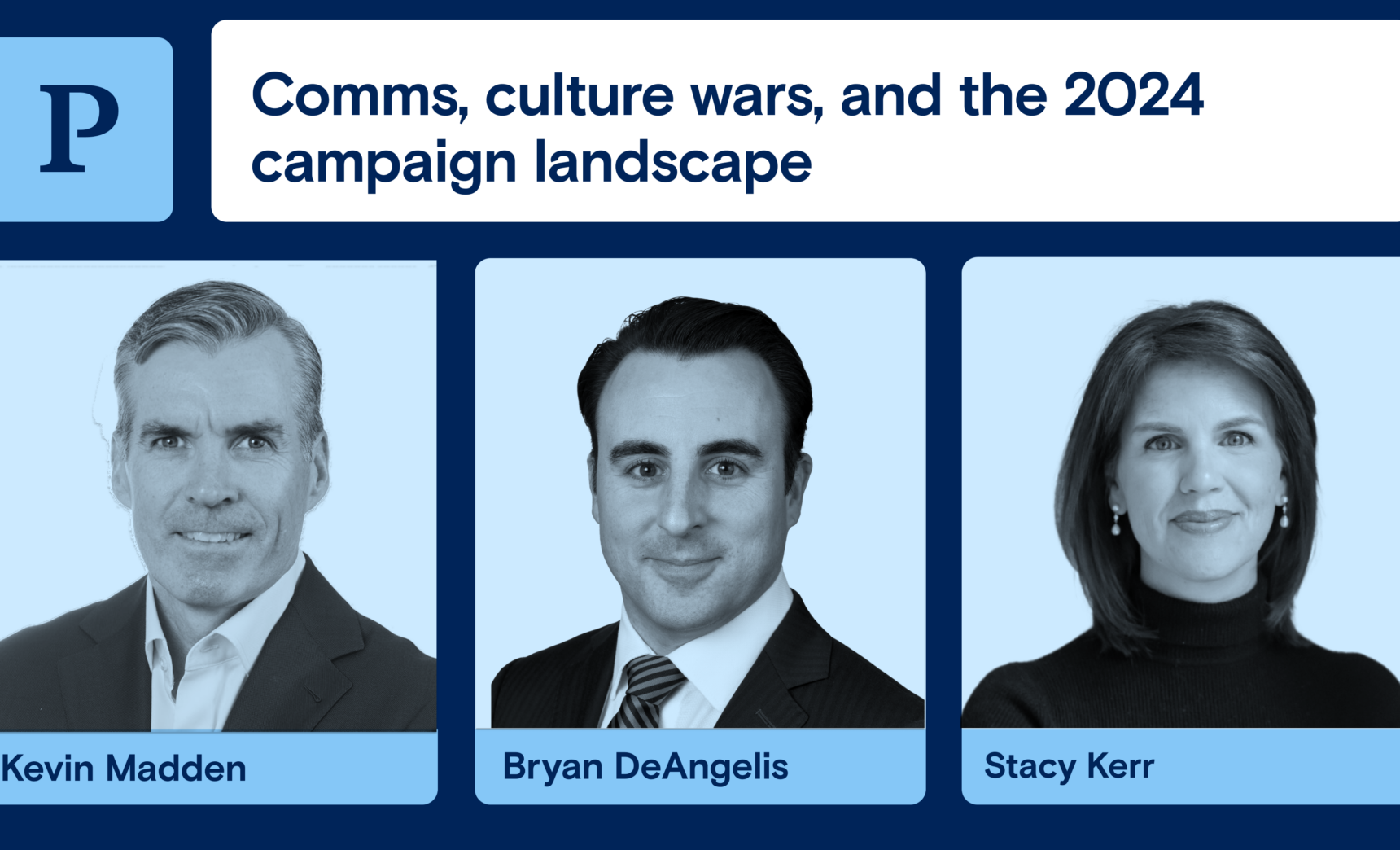 Comms, culture wars, and the 2024 campaign landscape