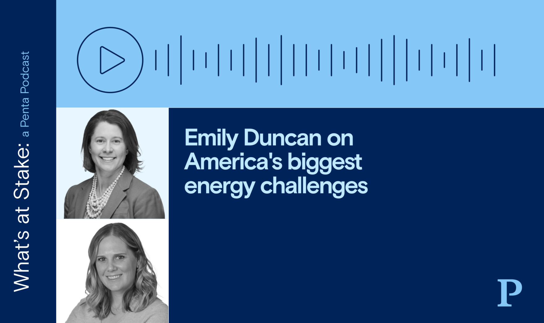 Emily Duncan on America’s biggest energy challenges
