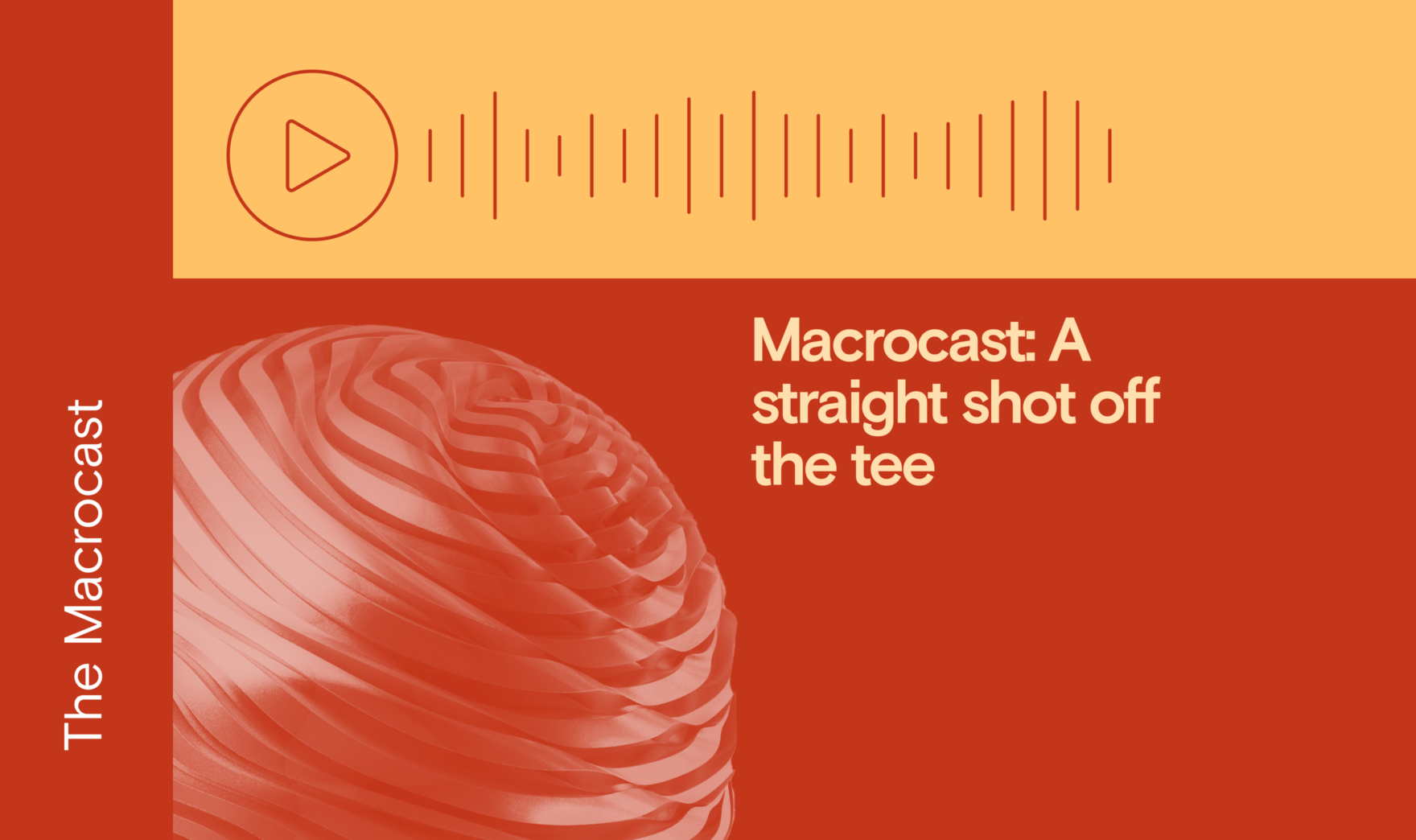Macrocast: A straight shot off the tee