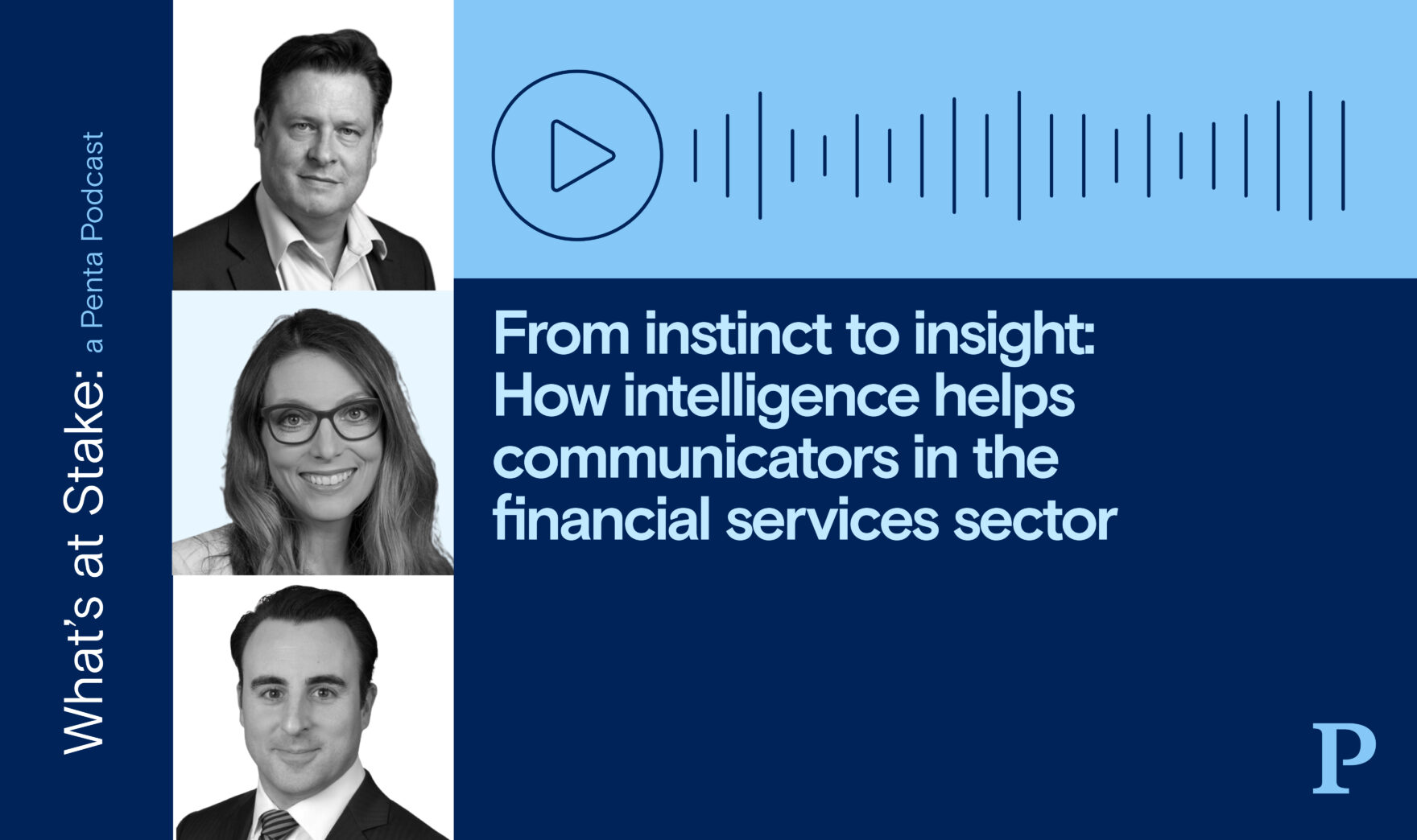 From instinct to insight: How intelligence helps communicators in the financial services sector