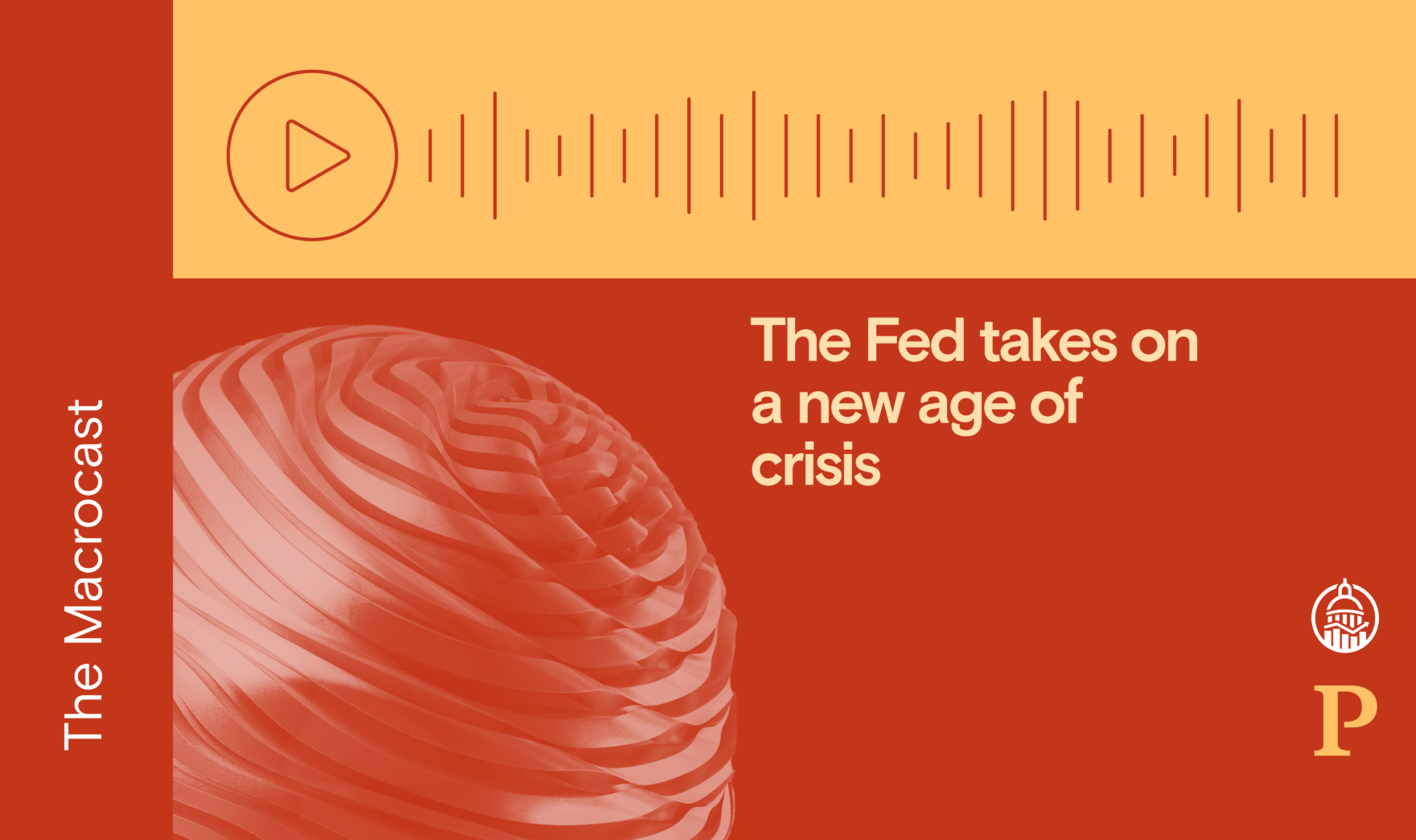 Macrocast: The Fed takes on a new age of crisis