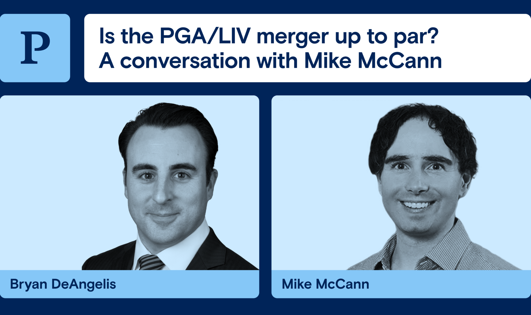 Is the PGA/LIV merger up to par? A conversation with Mike McCann