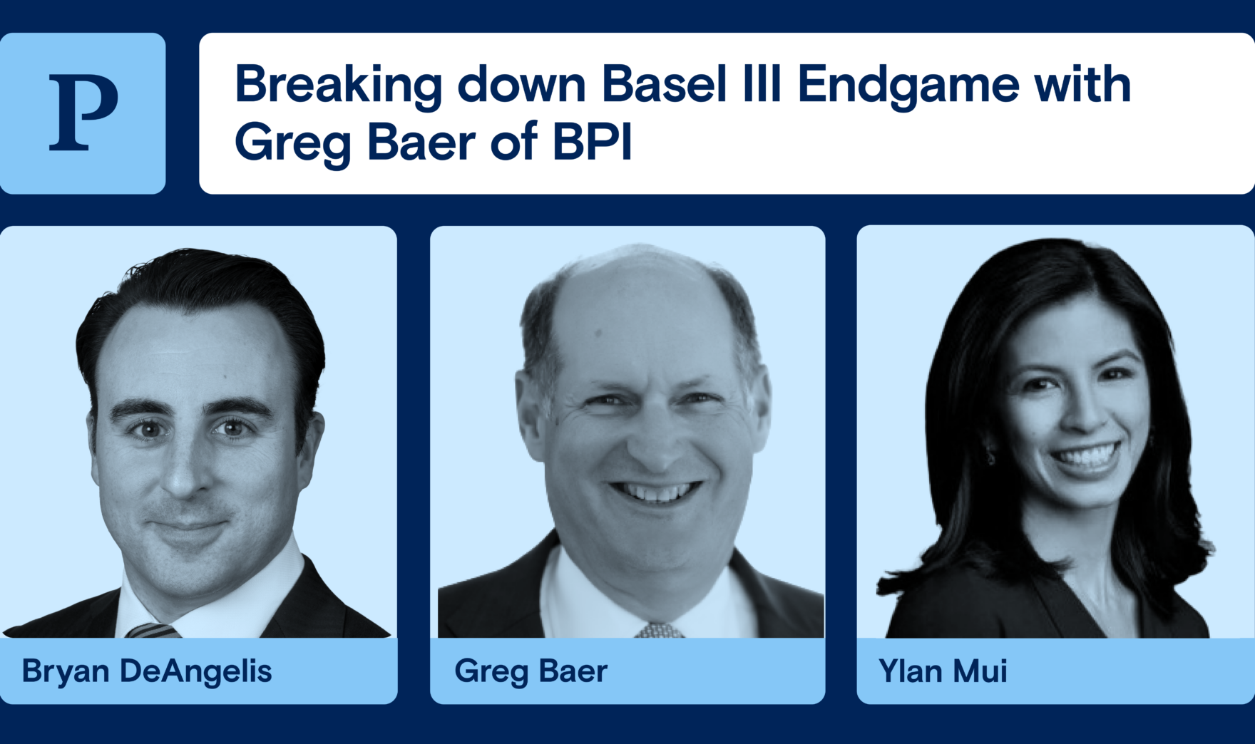 Breaking down Basel III Endgame with Greg Baer of BPI