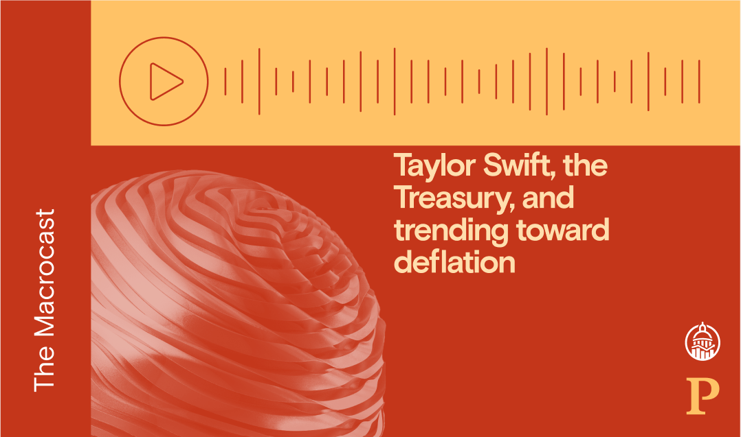 Macrocast: Taylor Swift, the Treasury, and Trending Toward Deflation
