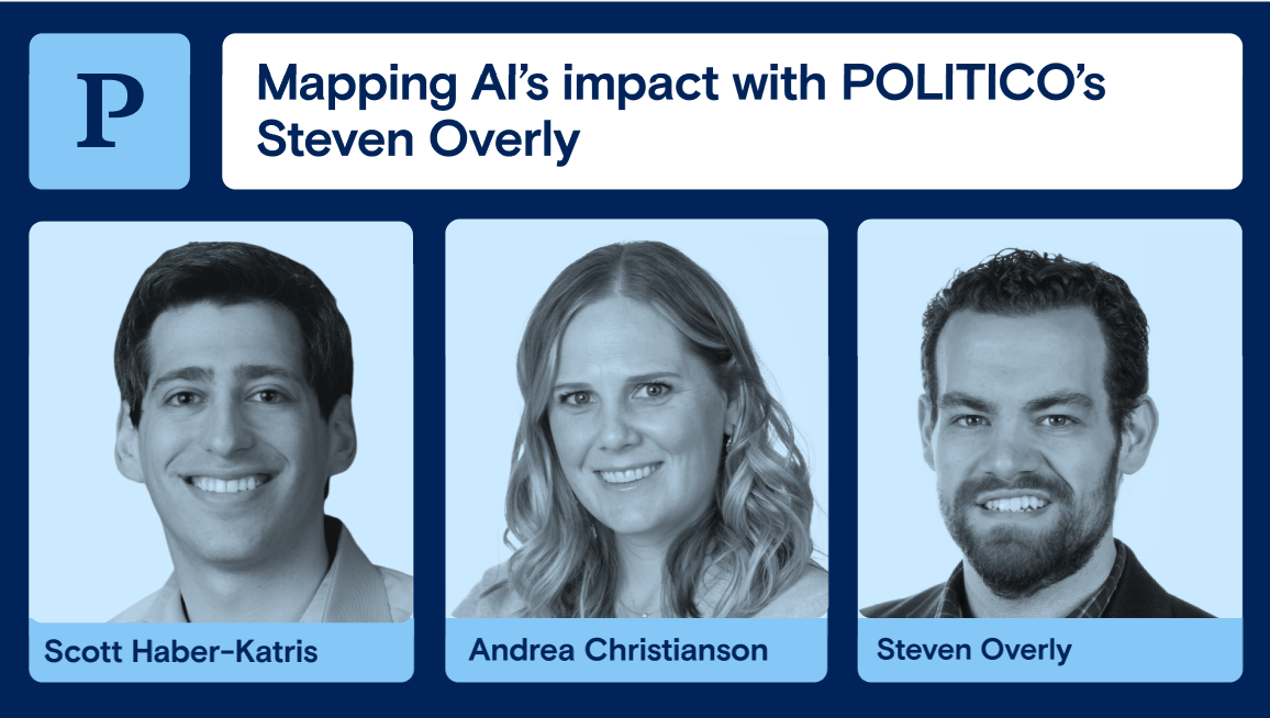 Mapping AI’s impact with POLITICO’s Steven Overly