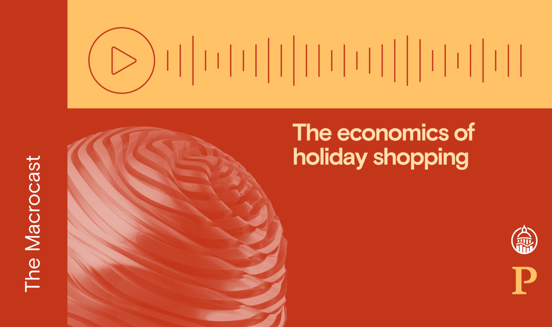 Macrocast: The economics of holiday shopping