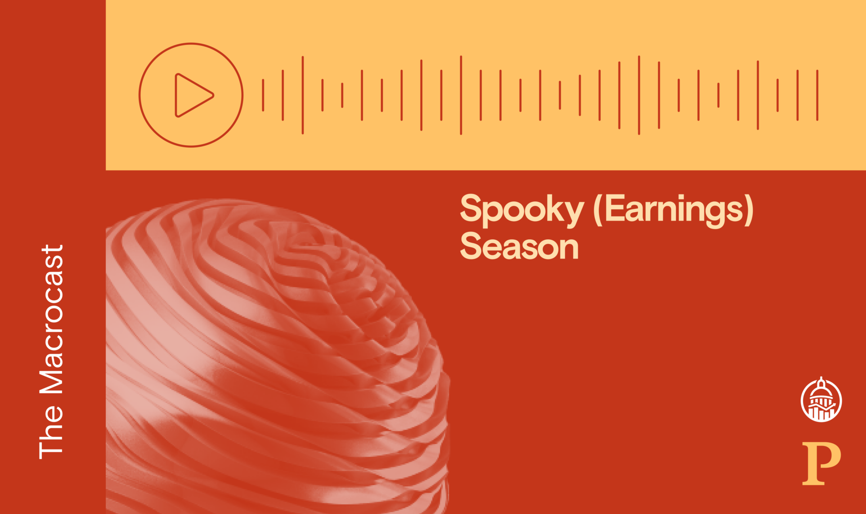 Macrocast: Spooky (Earnings) Season