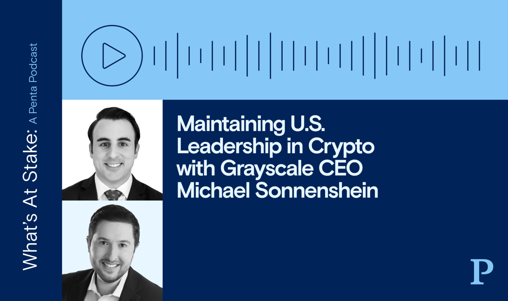 Maintaining U.S. Leadership in Crypto with Grayscale CEO Michael Sonnenshein