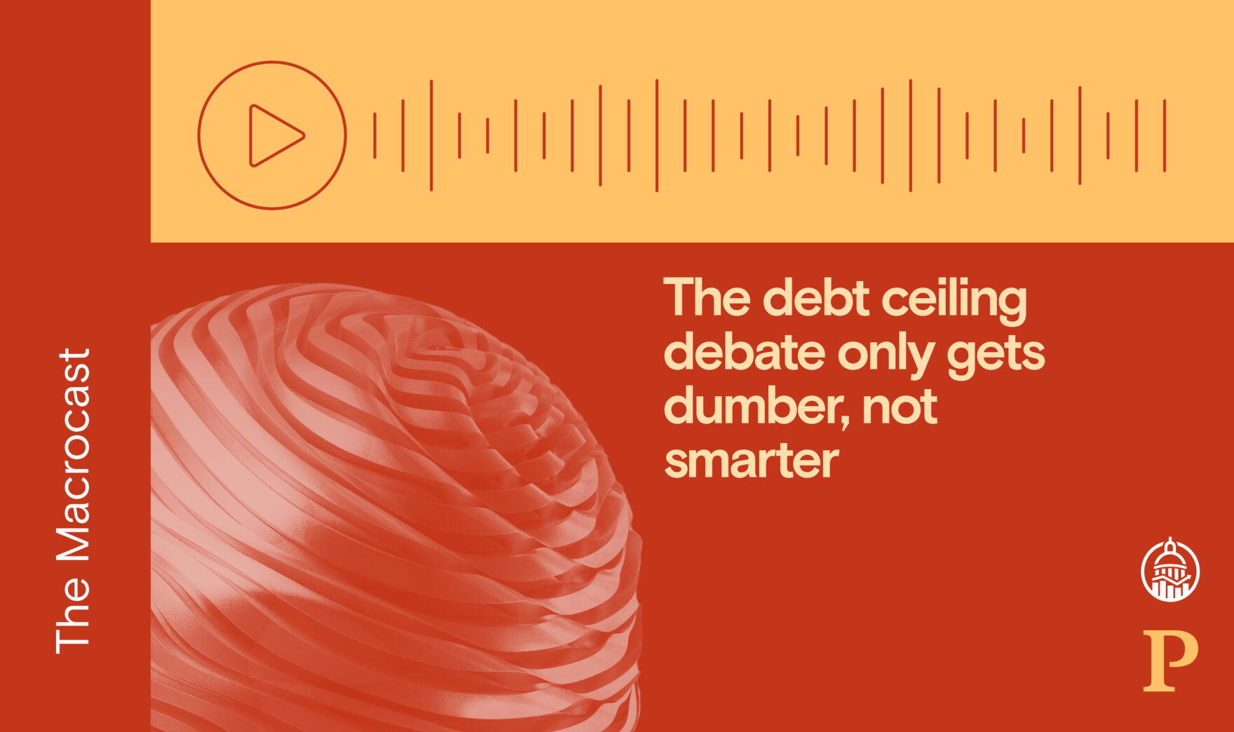 Macrocast: The debt ceiling debate only gets dumber, not smarter